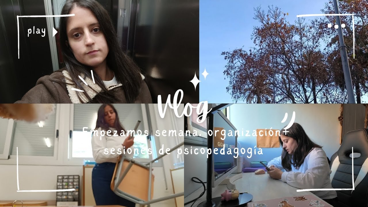 VLOG | Empezamos semana, organización + sesiones de psicopedagogía.