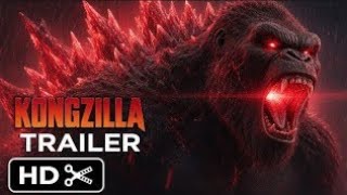 Kongzilla 2027 New Trailer | Monsterverse