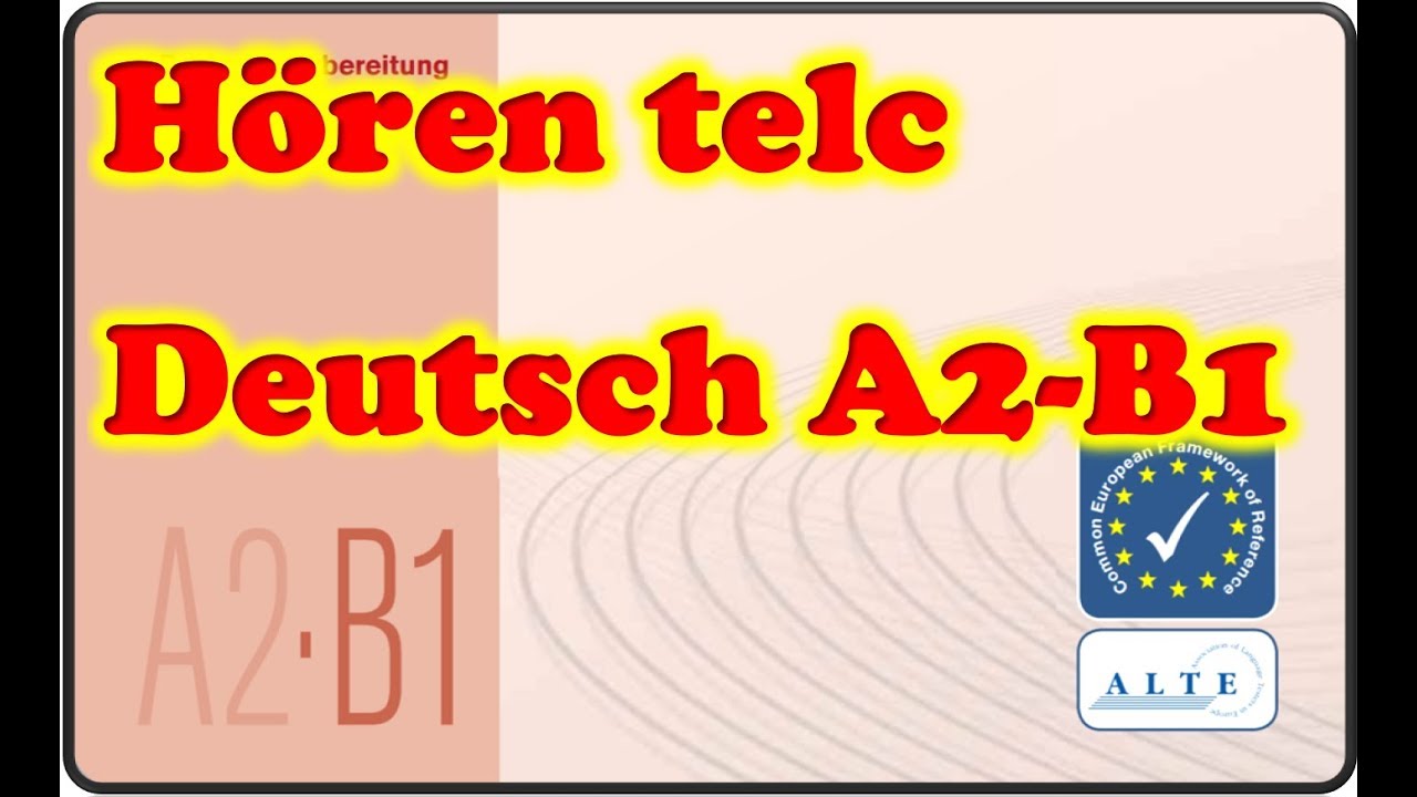Modelltest A2 B1 Hören Deutsch 14012019 Youtube