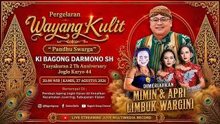 🔴 LIVE WAYANG KULIT KI BAGONG DARMONO - PANDHU SWARGA - APRI & MIMIN, LIMBUK WARGINI - 27 AGT 2026