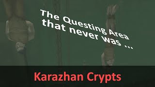Karazhan Crypts - The Questing Area that never was ...