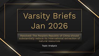 Jan 2026 PFD Topic Analysis: Chinese Resource Extraction | Varsity Briefs