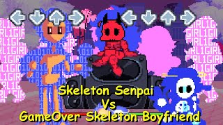 Skeleton Senpai Vs GameOver Skeleton Boyfriend - Friday Night Funkin