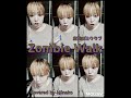 変態紳士クラブ Zombie Walk 』short  Covered by Kishikawa