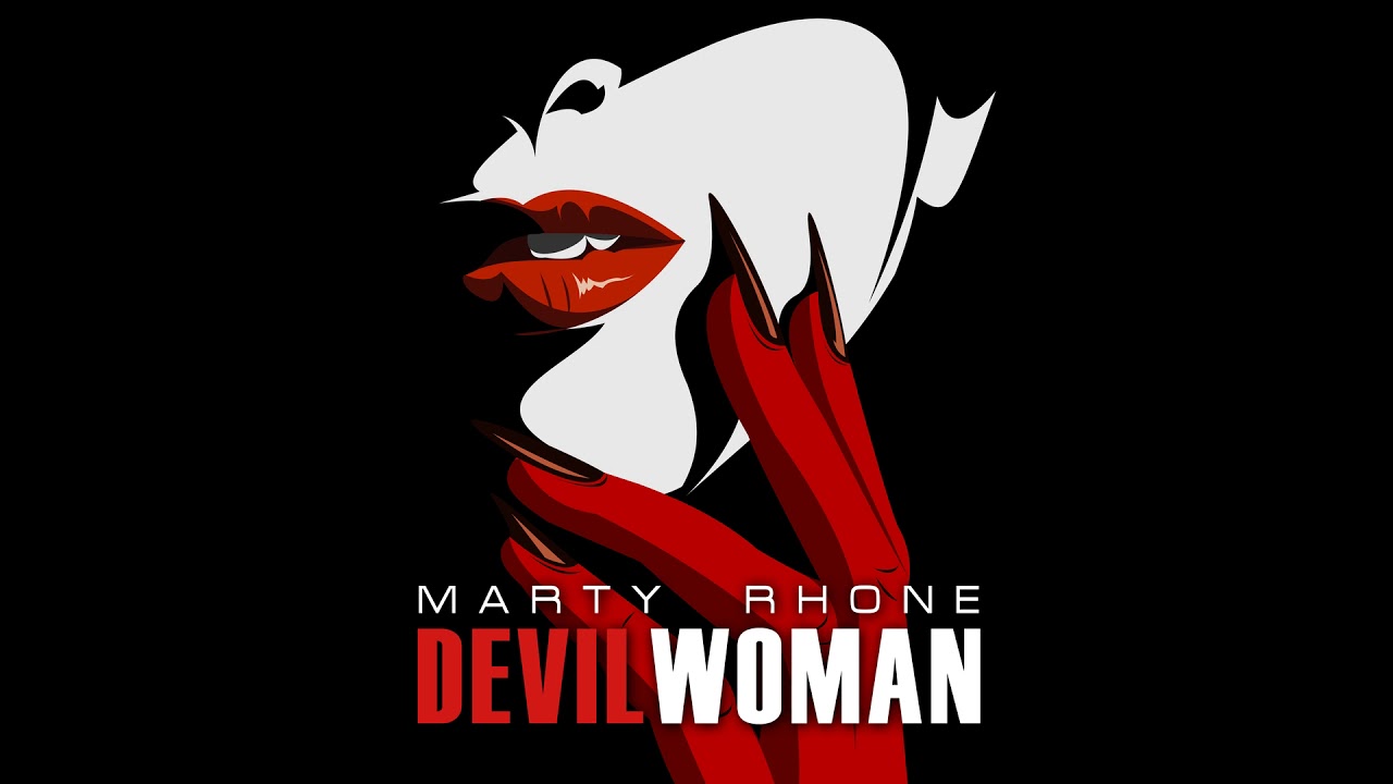 Watch MARTY RHONE Devil Woman on YouTube Watch MARTY RHONE Devil Woman on YouTube