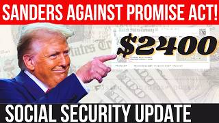 BERNIE SANDERS WARNS AGAINST SOCIAL SECURITY BILL! SSA SSI SSDI Payments | Social Security Update