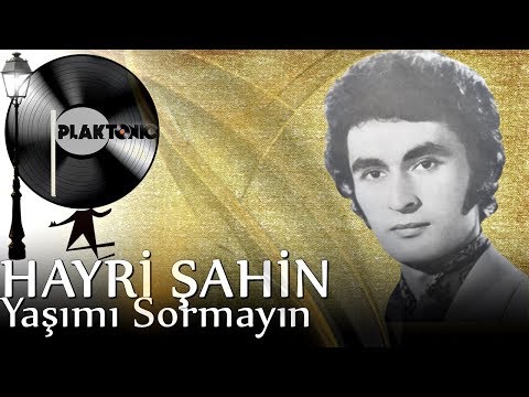 Hayri Şahin - Yaşımı Sormayın (Kaliteli Kayıt)