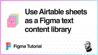 Figma Tutorial: Use Airtable as a Figma text content library