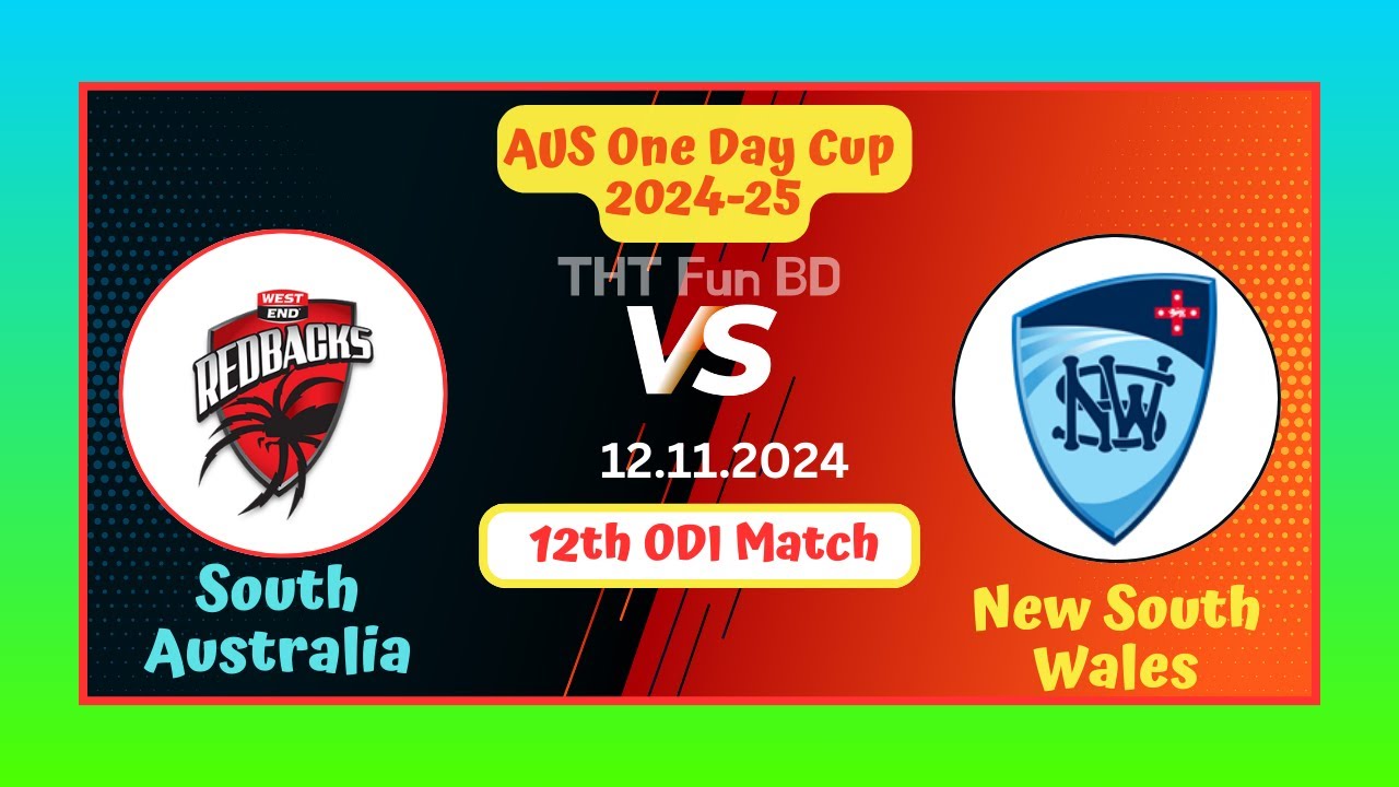 South Australia vs New South Wales SACA v NSW AUS One Day Cup Live