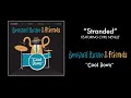 Video thumbnail for "Cool Down" - Bernard Purdie & Friends - Stranded (feat. Cyril Neville)