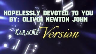 Hopelessly Devoted To You (Karaoke Version) by Olivia Newton John