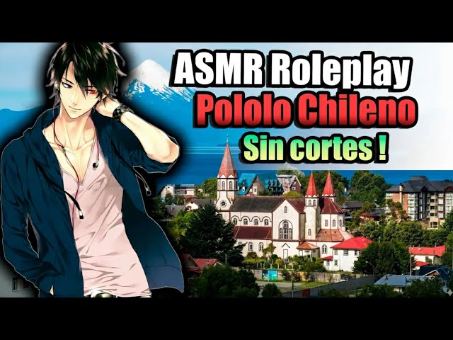 Tu POLOLO CHILENO sin Cortes ❤️ ASMR Roleplay 😘