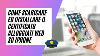 Come Scaricare Ed Installare Il Certificato Alloggiati Web Su Iphone