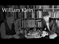 Talking about William Klein: Painter, Photographer & Filmmaker