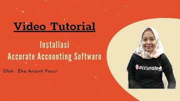Video Tutorial Installasi "Accurate Accounting Software ver. 5" oleh Eka Arianti Fauzi