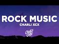 Charli Xcx Rock Music Lyrics 