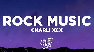Charli xcx - Rock Music (Lyrics)