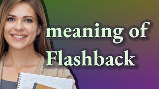 Flashback | meaning of Flashback