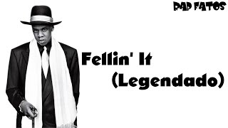 Jay-Z - Fellin' It (Legendado)