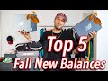 TOP 5 FALL SNEAKERS YOU CAN BUY RIGHT NOW - NEW BALANCE EDITION
