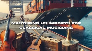 Mastering US Imports for Classical Musicians