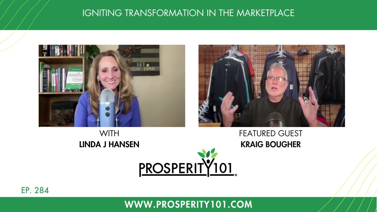 Igniting Transformation in the Marketplace – with Kraig Bougher – [Ep. 284]