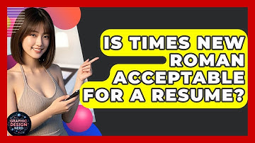Is Times New Roman Acceptable For A Resume? - Graphic Design Nerd