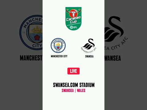 مانشستر سيتي ضد سوانزي كأس كاراباو الدور الرابع مباشر