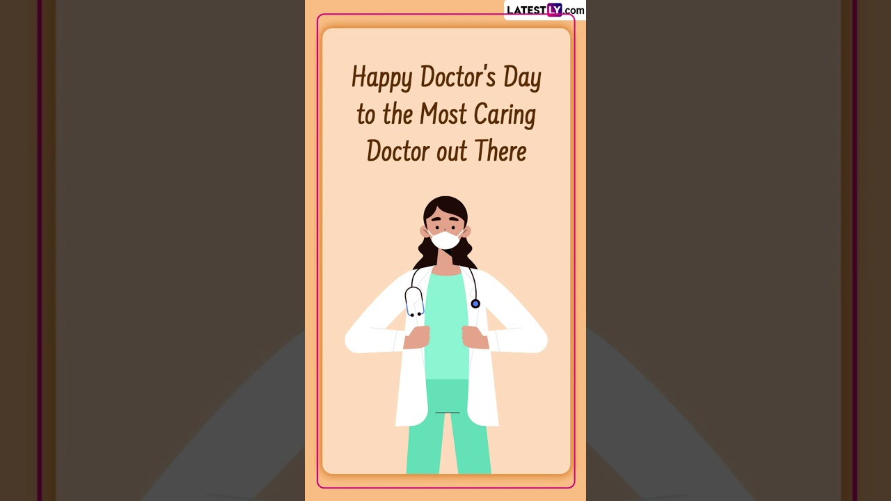National Doctors’ Day 2023 Wishes, Greetings, Images and Wallpapers to Honour Docs on This Day