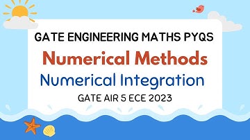 GATE Engg. Maths Previous Year | Numerical Integration | Part 7 | Rajat Kumar AIR 5 GATE 2023 (ECE)