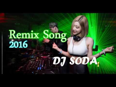 remix song 2016 by DJ SODA korean