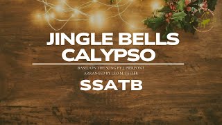 Jingle Bells Calypso - SSATB || Arr. Leo M. Teller