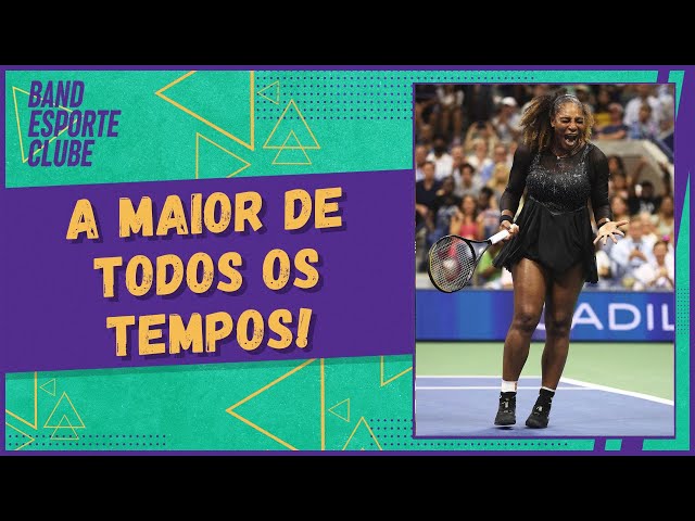 SERENA WILLIAMS: Maior jogadora de todos os tempos perde no US Open e se  aposenta