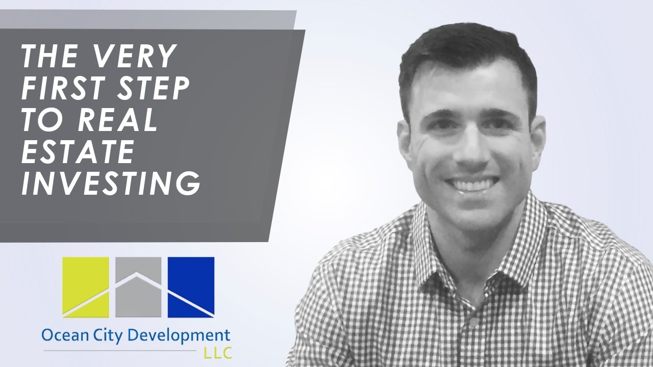 Ocean City Development: The very first step to real estate investing