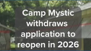 Camp Mystic will not reopen this summer