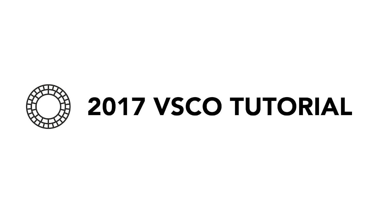 2017 VSCO Update Tutorial