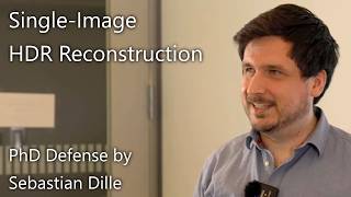 Single-Image HDR Reconstruction - PhD defense by Sebastian Dille