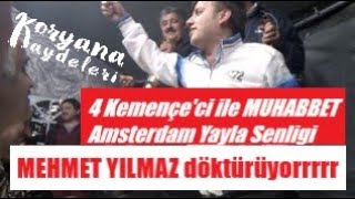 Kemençe Muhabbet Mehmet Yilmaz Döktürüyor 4 Kemençeci Ile Amsterdam Yayla Senligi