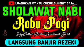 SHOLAWAT JIBRIL PENARIK REZEKI PALING DAHSYAT, Sholawat Nabi Muhammad SAW, SALAWAT PALING MERDU