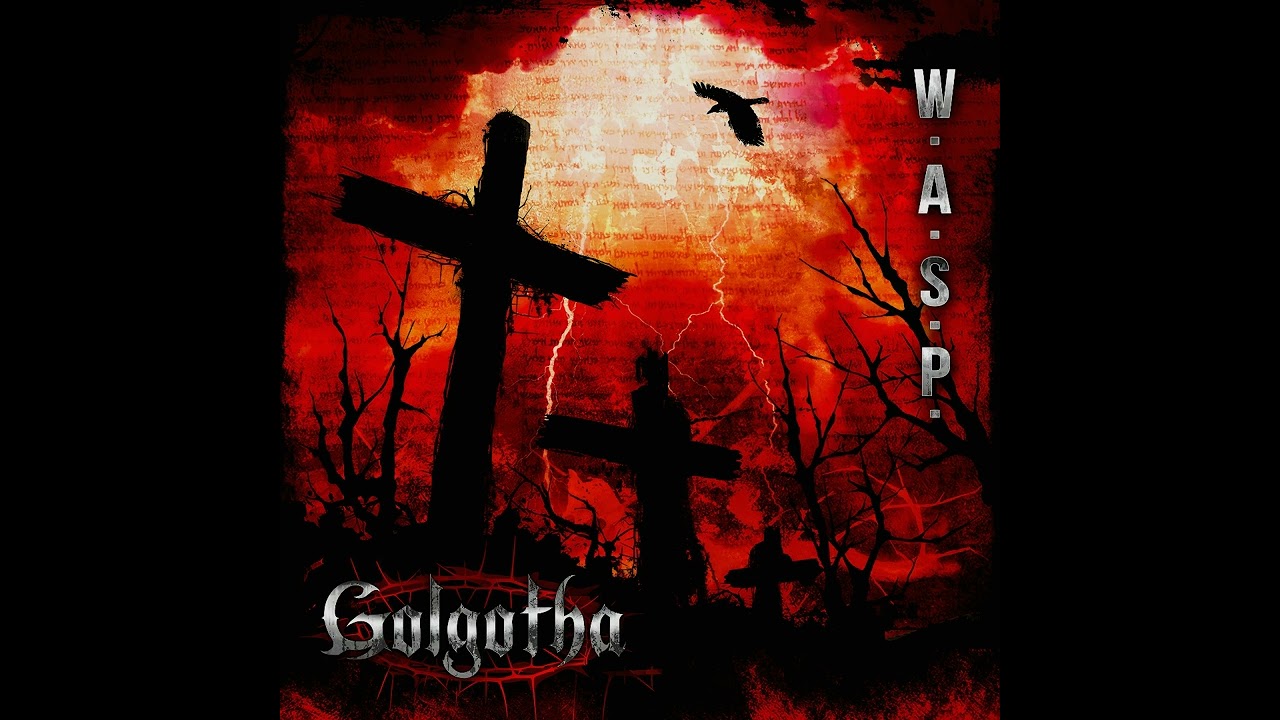🇺🇸 W.A.S.P. [2015] Golgotha (Full Album) - YouTube