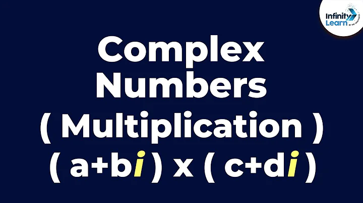 Complex Numbers - Multiplication | Don't Memorise