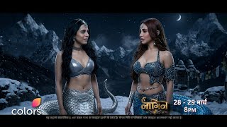 Naagin - 7 Episode 27 - 28 Aagyi Maheck 28 - 29 March Promo नगन 7
