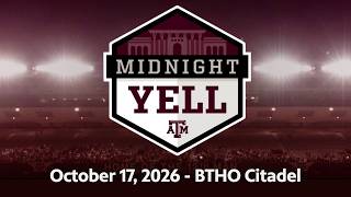 Texas A&M Yell Practice | October 17, 2026 | BTHO Citadel