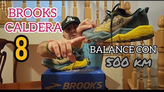 BROOKS CALDERA 8. BALANCE TRAS 500 KM. REVIEW #brookscaldera8 #review #zapatillasdetrailrunning