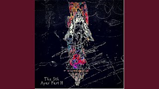 The Fifth Ayar Part II
