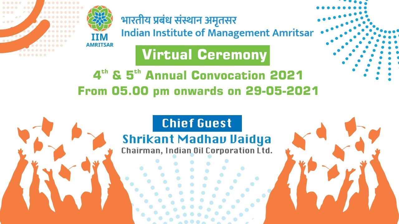 4th & 5th Annual Convocation 2021-IIM Amritsar