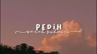 Sarah Suhairi - Pedih ( slowed   reverb )