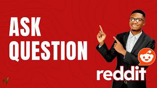 How to Ask a Question on Reddit | Easy Guide 2026