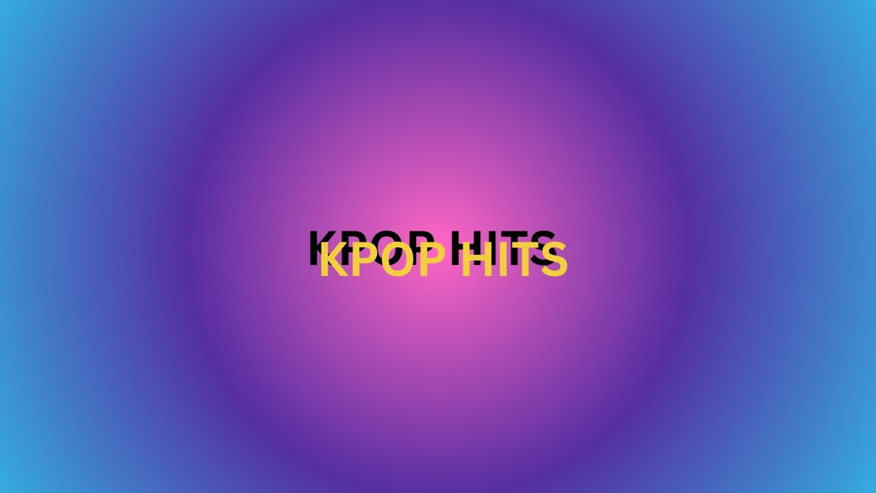 BEST KPOP HITS Part2
