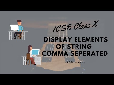 String Related Programs: Display the characters of a String comma separated